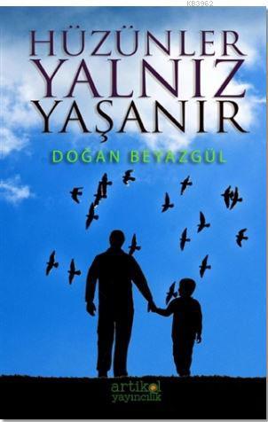 Hüzünler Yalnız Yaşanır