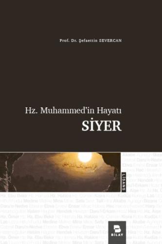 Hz. Muhammed’in Hayatı Siyer Şefaettin Severcan