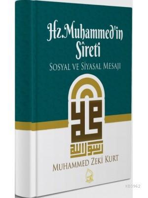 Hz. Muhammed'in Sireti (Ciltli) Muhammed Zeki Kurt
