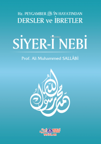 Hz. Peygamberin Hayatından Dersler Ve İbretler Siyer-İ Nebi (2 Cilt)