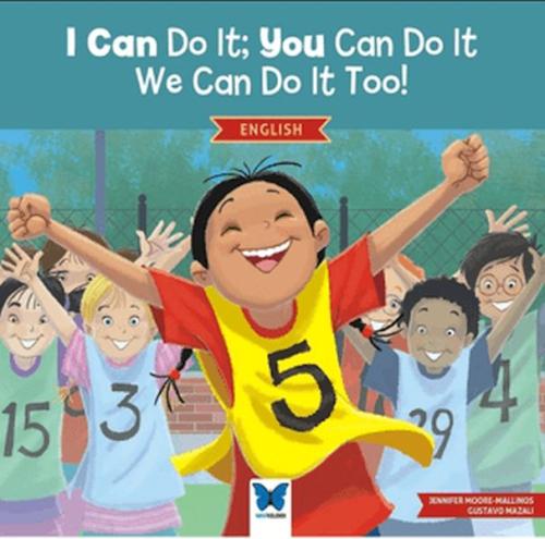 I Can Do It; You Can Do It, We Can Do It Too! (İngilizce) Jennifer Moo