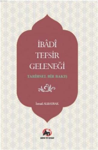İbadi Tefsir Geleneği - Tarihsel Bir Bakış