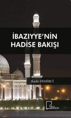 İbazıyye'nin Hadise Bakışı