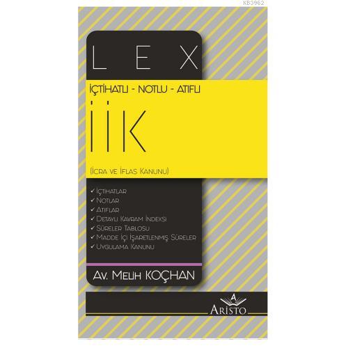 İçhatlı Notlu Atıflı Lex İcra ve İflas Kanunu (İİK)