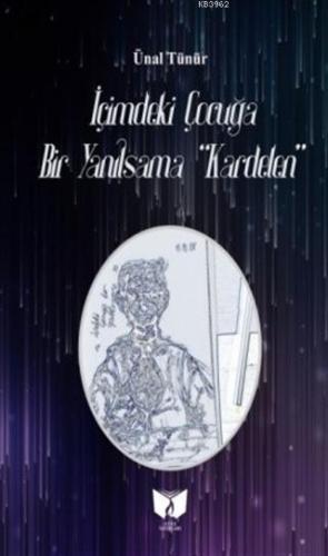 İçimdeki Çocuğu Bir Yanılsama Ünal Tünür