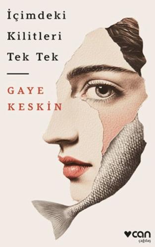 İçimdeki Kilitleri Tek Tek Gaye Keskin