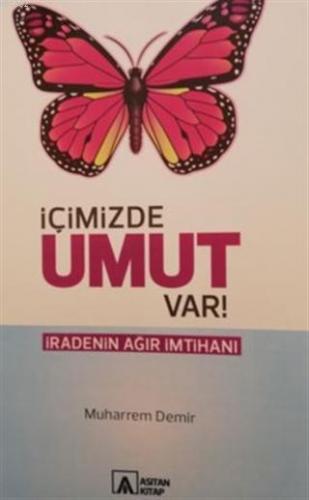 İçimizde Umut Var! Muharrem Demir