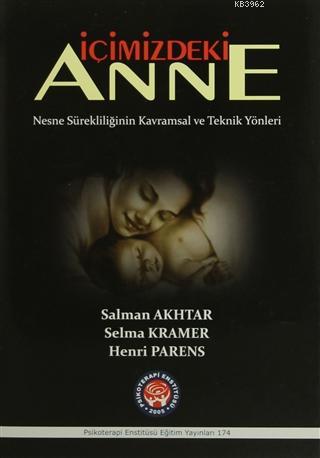 İçimizdeki Anne; Nesne Sürekliliğinin Kavramsal ve Teknik Yönleri