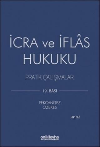 İcra ve İflas Hukuku Pratik Çalışmalar