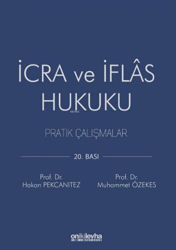 İcra ve İflas Hukuku Pratik Çalışmalar