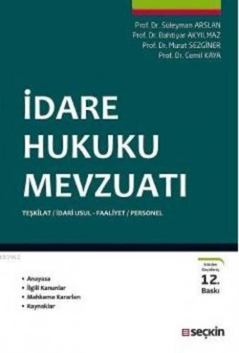 İdare Hukuku Mevzuatı; Teşkilat-İdari Usul- Faliyet-Personel
