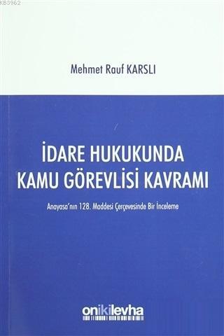 İdare Hukukunda Kamu Görevlisi Kavramı