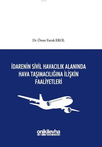 İdarenin Sivil Havacılık Alanında Hava Taşımacılığına İlişkin Faaliyetleri