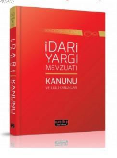İdari Yargı Mevzuatı ve İlgili Kanunlar