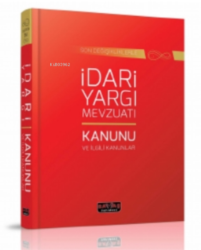 İdari Yargı Mevzuatı ve İlgili Kanunlar
