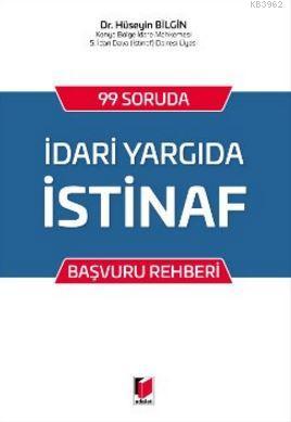 İdari Yargıda İstinaf; 99 Soruda Başvuru Rehberi