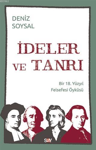 İdeler ve Tanrı; Bir 18 Yüzyıl Felsefesi Öyküsü