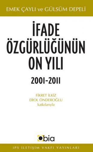 İfade Özgürlüğünün On Yılı, 2001-2011 Gülsüm Depeli