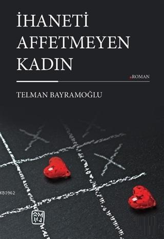 İhaneti Affetmeyen Kadın