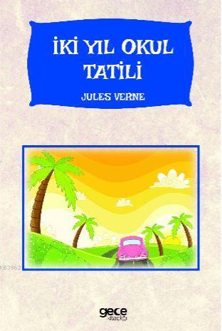 İki Yıl Okul Tatili