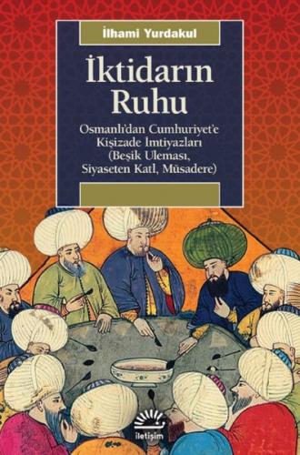 İktidarın Ruhu İlhami Yurdakul