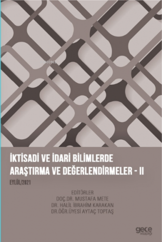 İktisadi ve İdari Bilimlerde Araştırma ve Değerlendirmeler-II