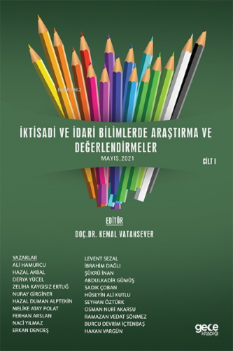 İktisadi Ve İdari Bilimlerde Araştırma Ve Değerlendirmeler Mayıs Cilt I