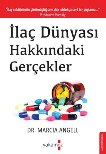 İlaç Dünyası Hakkındaki Gerçekler Dr. Marcia Angell