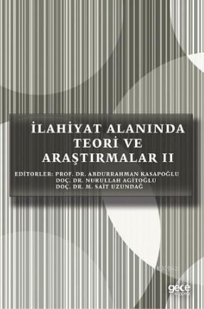 İlahiyat Alanında Teori ve Araştırmalar II