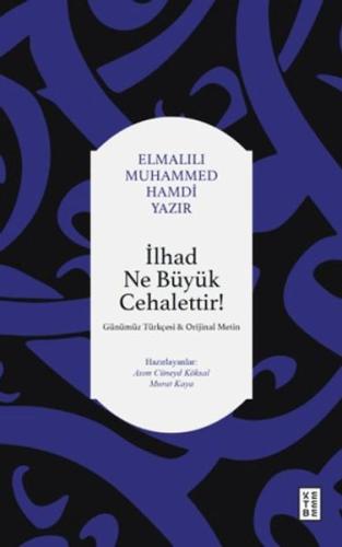 İlhad Ne Büyük Cehalettir Elmalılı Muhammed Hamdi Yazır