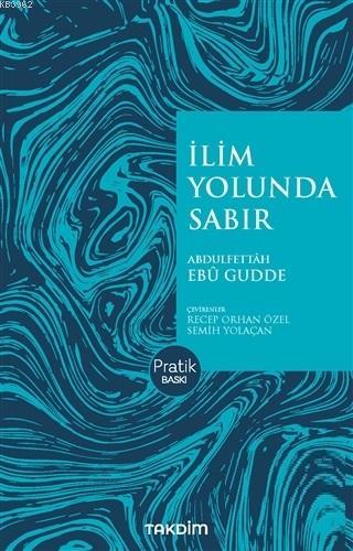 İlim Yolunda Sabır (Pratik Baskı)
