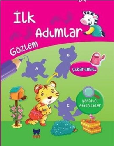 İlk Adımlar Gözlem
