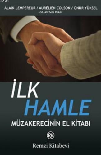 İlk Hamle; Müzakerecinin El Kitabı