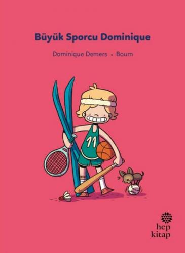 İlk Okuma Hikâyeleri: Büyük Sporcu Dominique Dominique Demers