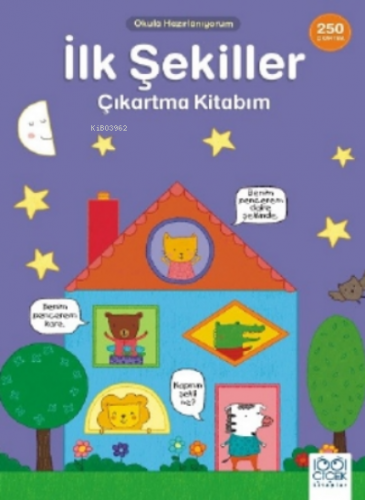 İlk Şekiller Çıkartma Kitabım- 250 Çıkartma