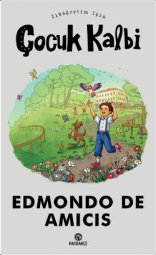 İlköğretim İçin Çocuk Kalbi Edmondo De Amicis