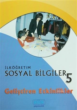 İlköğretim Sosyal Bilgiler 5; Geliştiren Etkinlikler