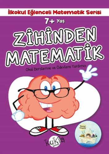 İlkokul Eğlenceli Matematik Serisi - Zihinden Matematik 7+ Yaş Buçe Da