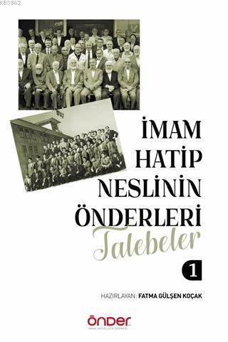 İmam Hatip Neslinin Önderleri Talebeler 1