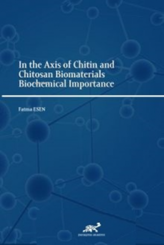 In the Axis of Chitin and Chitosan Biomaterials Biochemical Importance