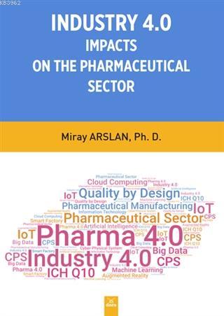 Indusrty 4.0 Impacts On The Pharmaceutical Sector