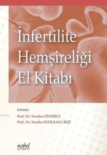 İnfertilite Hemşireliği El Kitabı Kolektif
