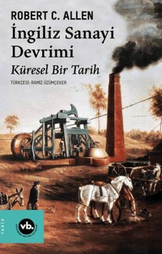 İngiliz Sanayi Devrimi Robert C. Allen