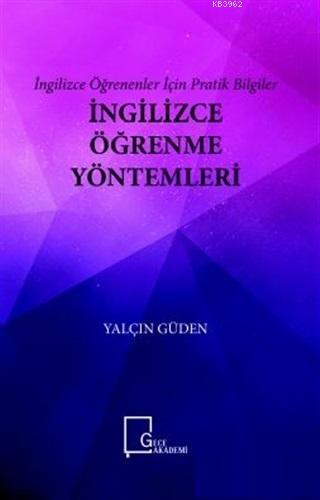 İngilizce Öğrenme Yöntemleri - İngilizce Öğrenenler İçin Pratik Bilgiler