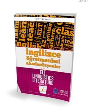 İngilizce Öğretmenleri ve Akademisyenler için ELT Linguistics Literatu