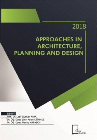 Innovatıve Approaches in Archıtecture, Planning And Design Kolektif