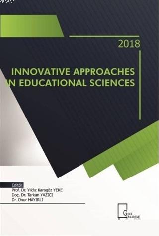 Innovative Approaches in Educational Sciences Kolektif
