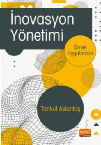 İnovasyon Yönetimi - Örnek Uygulamalı-