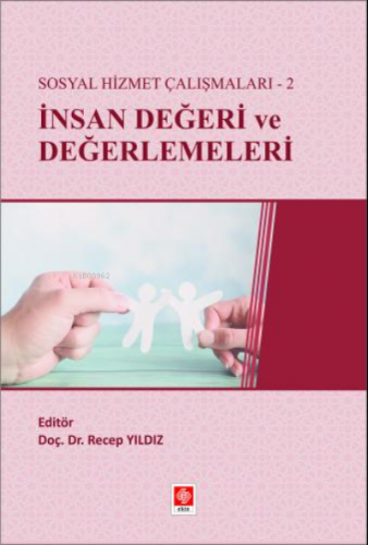 İnsan Değeri ve Değerlemeleri Recep Yıldız