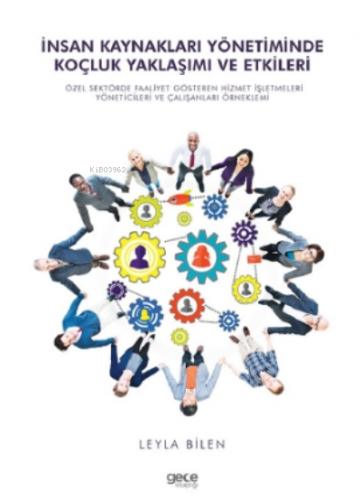 İnsan Kaynakları Yönetiminde Koçluk Yaklaşımı ve Etkileri